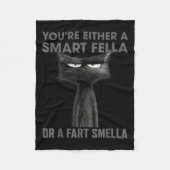 You're Either A Smart Fella Or A Fart Smella Funny Fleecedecke (Vorderseite)