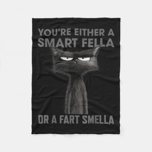 You're Either A Smart Fella Or A Fart Smella Funny Fleecedecke (Vorderseite)