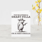 You're Either A Smart Fella Or A Fart Smella Funny Karte (Gelbe Blume)