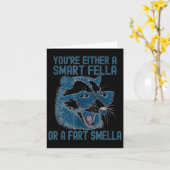 You're Either A Smart Fella Or A Fart Smella Funny Karte (Gelbe Blume)