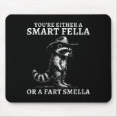 You're Either A Smart Fella Or A Fart Smella Vinta Mousepad (Vorne)