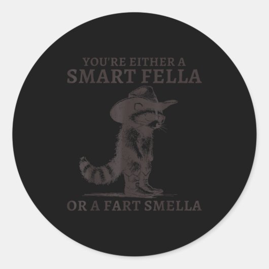 You're Either A Smart Fella Or A Fart Smella Vinta Runder Aufkleber (Vorderseite)