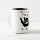 You're Either A Smart Fella or Fart Smella Zweifarbige Tasse (Vorderseite Links)