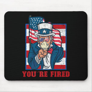 Youre Fired Sam Uncle Independence Day Party Linco Mousepad