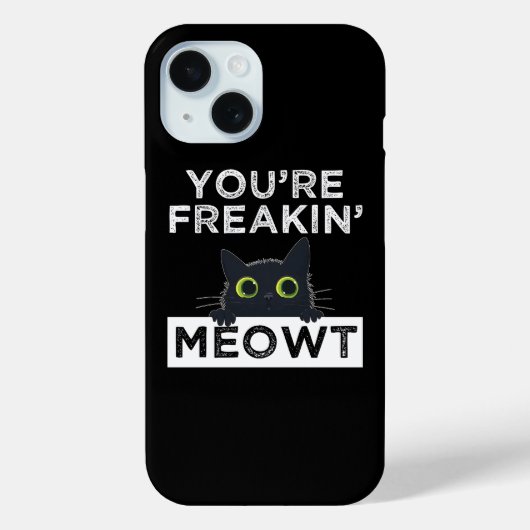 You're Freakin' Meowt Case-Mate iPhone Hülle (Rückseite)