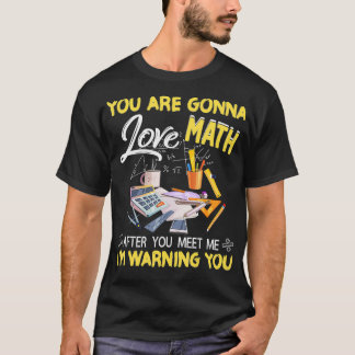 Youre Gonna Liebe Mathe nach Funny Teacher Science T-Shirt