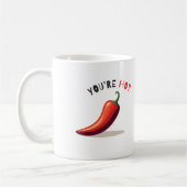 You're Hot Chilli Mug Kaffeetasse (Links)