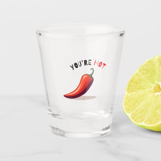 You're Hot Chilli Shot Glass Schnapsglas (Vorderseite)