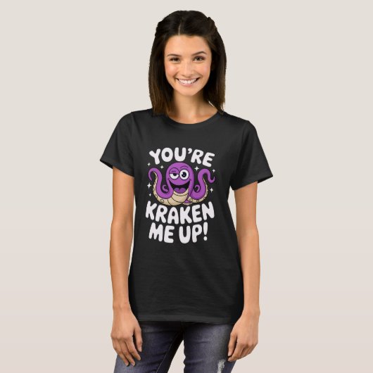 You're Kraken Me Up Marine Animal Show Ocean Explo T-Shirt (Vorne ganz)