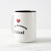 Youre My Favorite Husband Zweifarbige Tasse (Vorderseite Links)