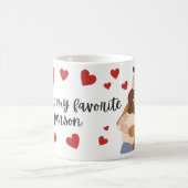 You're my favorite person kaffeetasse (Mittel)