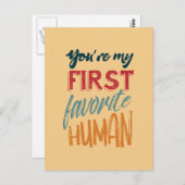 You're my first favorite human I love you, Mom Postkarte (Vorne/Hinten)