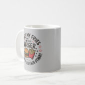 You're My Fries, I'm Your Burger Wird Cute Fast Fo Kaffeetasse (Vorderseite Links)