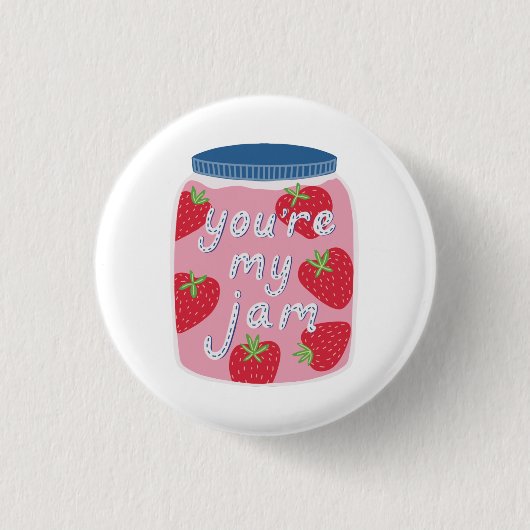 You're My Jam Valentinstag Button (Vorderseite)