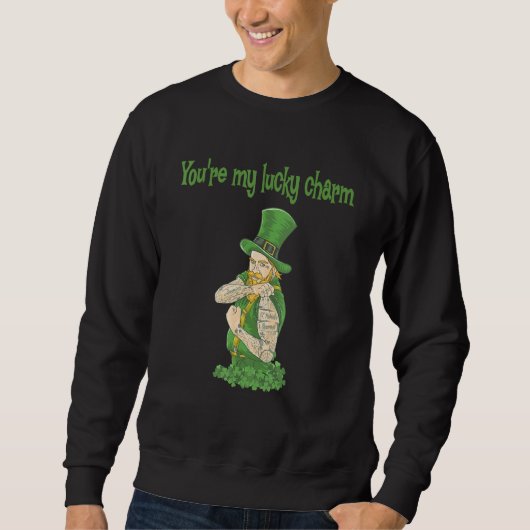 You're My Lucky Charm_15 Sweatshirt (Vorderseite)
