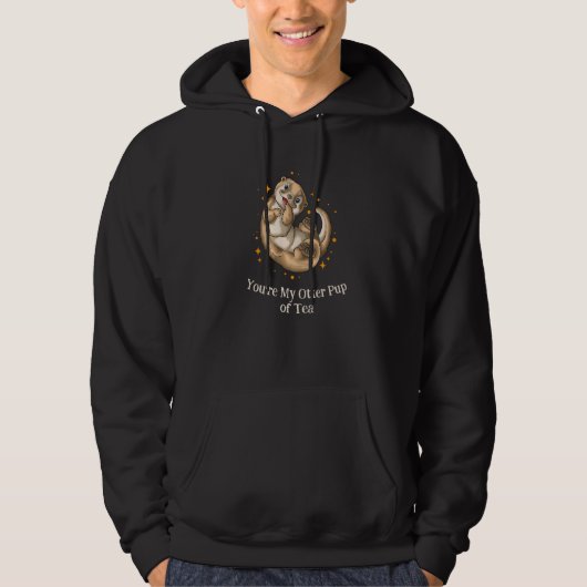 You're My Otter Pup of Tea Otter Couples Sea Otter Hoodie (Vorderseite)