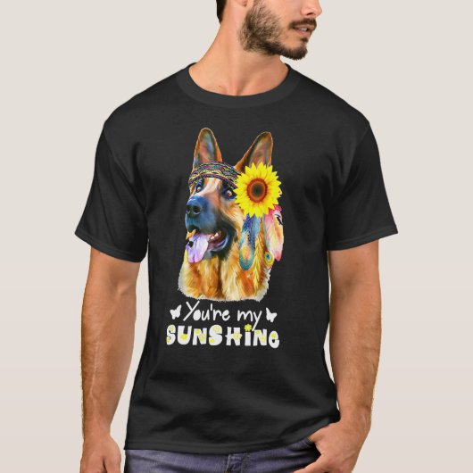 Youre My Sunshine Nice German Shepherd & Sunflower T-Shirt (Vorderseite)