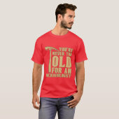Youre Neveroo Old For Ancient Rock Collectors fami T-Shirt (Vorne ganz)