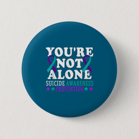 You're Not Alone Depression Suicide Prevention Awa Button (Vorderseite)