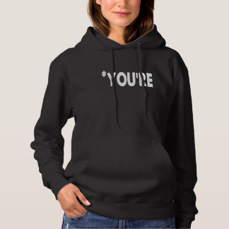 You're Not Your  Grammar Correction Judging You 1 Hoodie