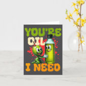 Youre Oil I Need Premium  Karte (Gelbe Blume)