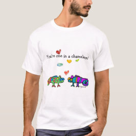 You're One in a Chameleon T-Shirt