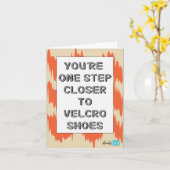You're one step closer to Velcro shoes - birthday Karte (Gelbe Blume)