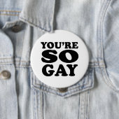 Youre So Gay Button (Beispiel)
