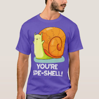 Youre Speshell Funny Snail Pub 1 T-Shirt