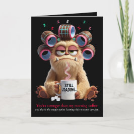 You're stronger than my Morning Coffee, Funny  Karte