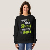 You're Stronger Than you Think Workout Fitness Ins Sweatshirt (Vorne ganz)