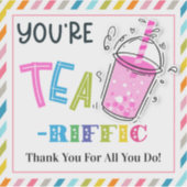 You're Tea-riffic | Cute Tea Pun Gift Idea Aufkleber (Vorderseite)