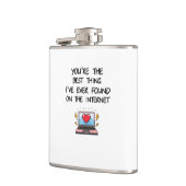 You're The Best Thing I've Ever Found On Internet  Flachmann (Links)