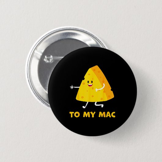 You're The Cheese To My Mac Funny Matching Couples Button (Vorne & Hinten)