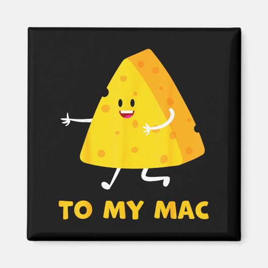 You're The Cheese To My Mac Funny Matching Couples Magnet (Vorne)