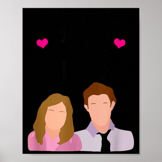 You're The Pam To My Jim Valentine’s Day Couple Ma Poster (Vorne)