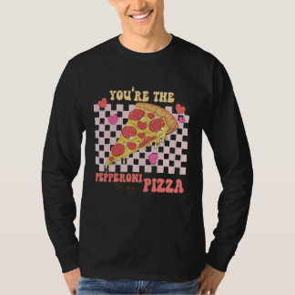 You're The Peppeoni To My Pizza  Valentines Day T-Shirt