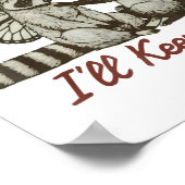 Youre Weird Ill Keep You Funny Raccoon Possum  Poster (Ecke)