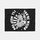 You're Weird I'll Keep You Raccoon Ssum Couples Va Fleecedecke (Vorderseite (Horizontal))