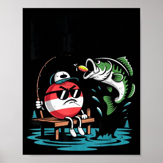 Youth Don't Bobber Me Teen Boy B Fish Funny Fishin Poster (Vorne)