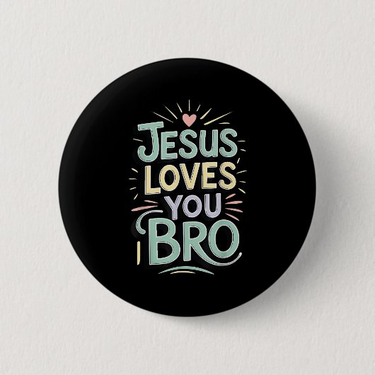 Youth Jesus Love You Bro Funny Christian God Son B Button (Vorderseite)