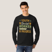 Youth Social Worker In Progress  Social Worker T-Shirt (Vorne ganz)