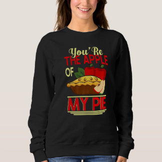 Youu2019re Der Apfel meines Kuchen Kuchen & Donut  Sweatshirt