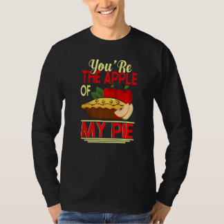 Youu2019re Der Apfel meines Kuchen Kuchen & Donut  T-Shirt