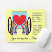 You've Got a Lot of Heart: Disability Mousepad (Mit Mouse)