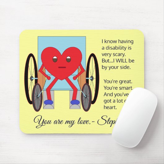 You've Got a Lot of Heart: Disability Mousepad (Mit Mouse)