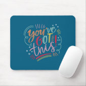 You've Got This! Motivational Insration Sitive Vib Mousepad (Mit Mouse)
