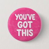 You've got this words on pink button (Vorderseite)