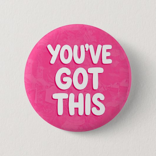 You've got this words on pink button (Vorderseite)