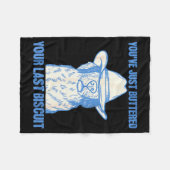 You've Just Buttered Your Last Biscuit Funny Cowbo Fleecedecke (Vorderseite (Horizontal))